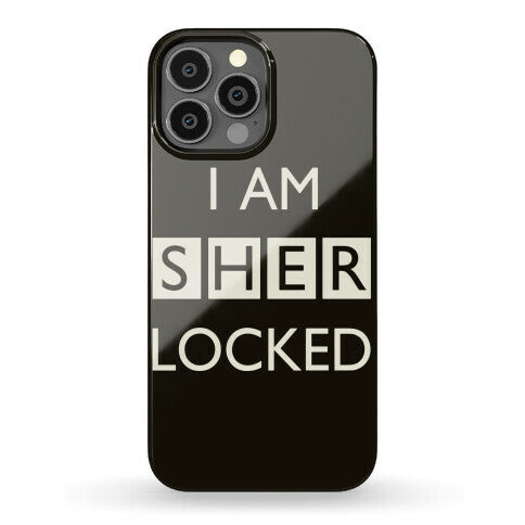 I Am Sherlocked Phone Case